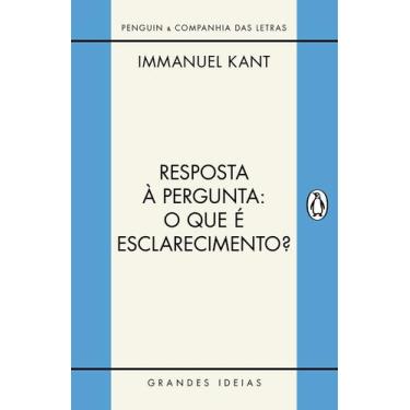 Imagem de Livro - Resposta à pergunta: O que é esclarecimento?