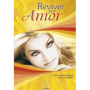 Imagem de Reviver por amor - ALIANCA