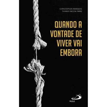 Imagem de Quando A Vontade De Viver Vai Embora