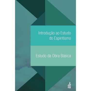 Imagem de Introdução ao Estudo do Espiritismo - Material de Apoio - FEB