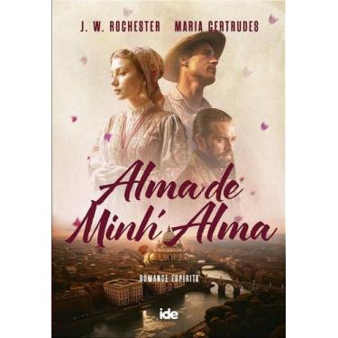 Imagem de Alma de Minh'alma - Romance de Maria Gertrudes Coelho Maluf - IDE
