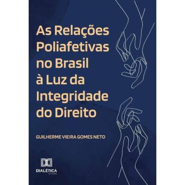 Imagem de As Relações Poliafetivas no Brasil à Luz da Integridade do Direito-Português