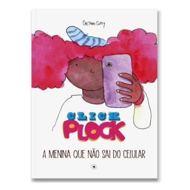 Imagem de Click Plock: A Menina Que Não Sai do Celular - TEO & O MINI MUNDO, Sor