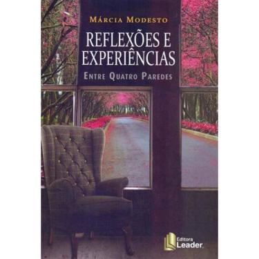 Imagem de Reflexões e Experiências Entre Quatro Paredes