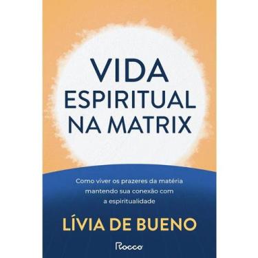 Imagem de Livro - Vida espiritual na Matrix - Rocco