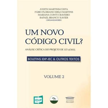Imagem de Um Novo Código Civil? Análise Crítica Do Projeto De Lei 4/2025 - Vol. 2