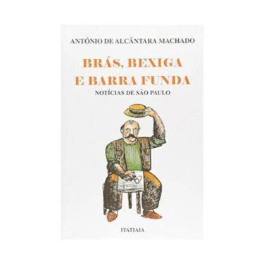 Imagem de Brás, Bexiga E Barra Funda - Editora Itatiaia