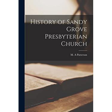 Imagem de History of Sandy Grove Presbyterian Church