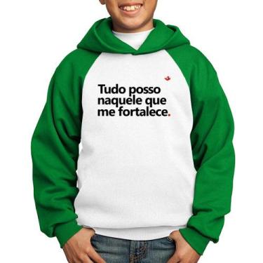 Imagem de Moletom Infantil Tudo posso naquele que me fortalece - Foca na Moda, B