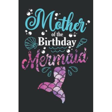 Imagem de Mother of the Birthday Mermaid Birthday Party Mermaid Mom Nice: DOG JOURNAL - 6" x 9", 100 Pages: Wide Ruled Paper Notebook Journal | Pretty Wide ... for Home School College for Writing Notes.
