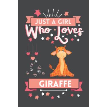 Imagem de Just A Girl Who Loves Giraffe: Cute And Nice Composition Notebook For Giraffe Lovers, Notebook To Write Notes For Girl, Kids, Women And Children etc Day, Birthday And Halloween Day etc.