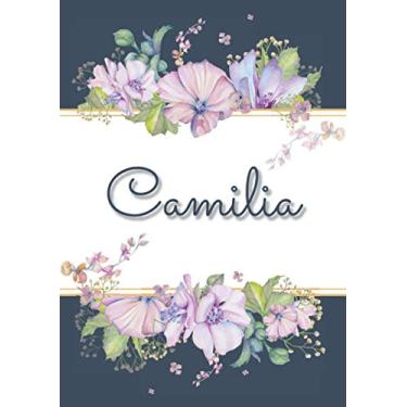 Imagem de Camilia: Carnet de notes A5 | Prénom personnalisé Camilia | Cadeau d'anniversaire pour femme, maman, sœur, copine, fille ... | Design : floral | 120 pages lignée, Petit Format A5 (14.8 x 21 cm)