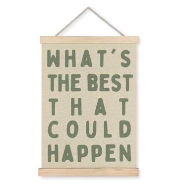 Imagem de BearCake Pôster de arte de parede verde What's the Best That Could Happen Sign Positive Affirmations, decoração de parede motivacional inspiradora em tela para quarto, sala de estar, escritório, 30 x