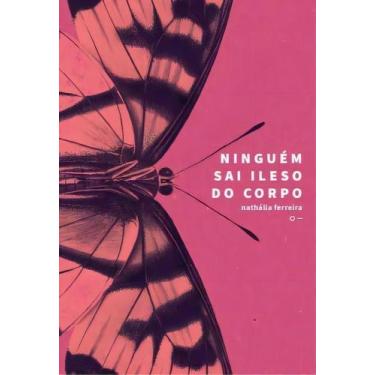 Imagem de Ninguém Sai Ileso do Corpo - URUTAU EDITORA, Sortido