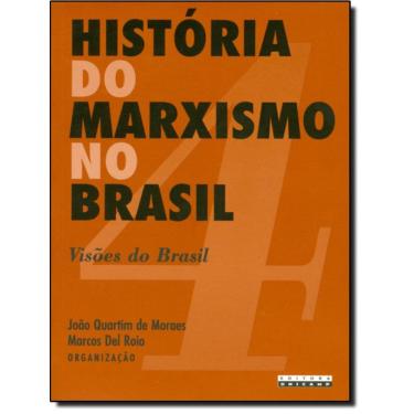 Imagem de Historia Do Marxismo No Brasil - Volume 4 - Visoes Do Brasil