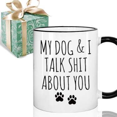 Imagem de Puouoonyi Caneca engraçada presente para cães mãe e pai de cães - My Dog & I Talk About You Caneca de café, xícara de chá, presente de dono de animal de estimação 325 ml