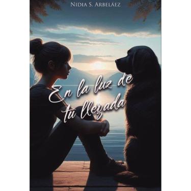 Imagem de En la luz de tu llegada - Espanhol