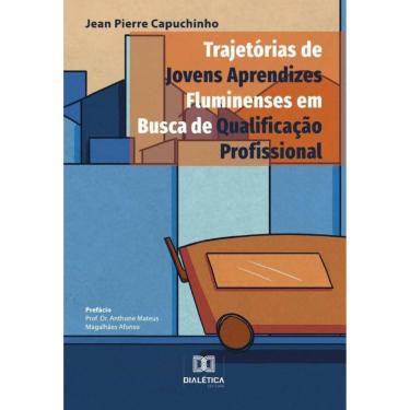 Imagem de Trajetórias de jovens aprendizes fluminenses em busca de qualificação profissional-Português