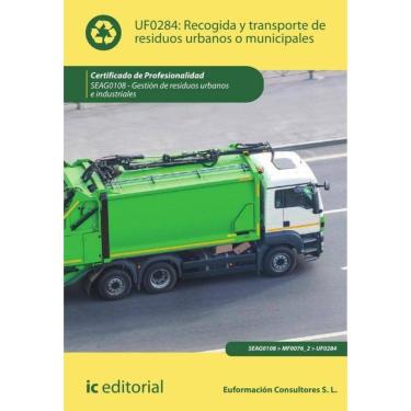 Imagem de Recogida y transporte de residuos urbanos o municipales. SEAG0108 - Gestión de residuos urbanos e in