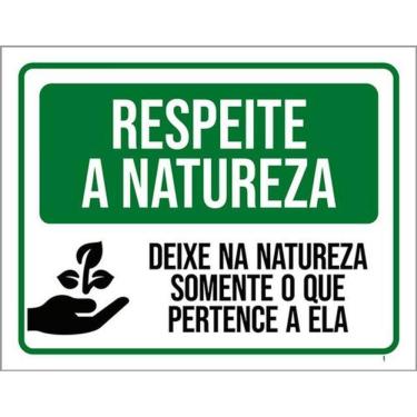Imagem de Kit 3 Placas Respeite Natureza Deixe Somente Pertence Ela