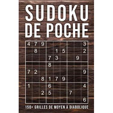 Imagem de Sudoku de Poche - 150+ Grilles de Moyen à Diabolique: Format poche A6 | Cahier de vacances pour adultes | Avec Solutions