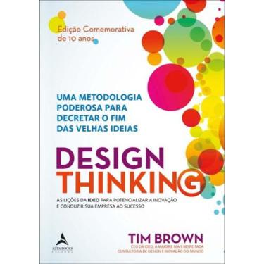 Imagem de Design Thinking - Edição Comemorativa De 10 Anos - Alta Books