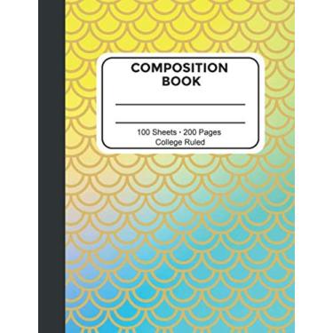 Imagem de Composition Book College Ruled: Rainbow Mermaid Scales Notebook College Ruled Lined Workbook for Middle School or High School Students, Adults, or ... or Homeschooling 7.5 x 9.75 in 100 Sheets