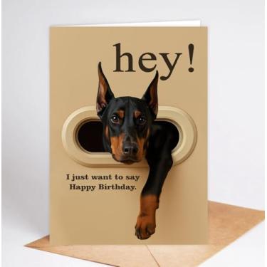 Imagem de Cartão de aniversário engraçado Doberman Pinscher - Hey! I Just Want To Say Happy Birthday - Cartão de felicitações de cachorro fofo para amantes de cães - homens, mulheres e crianças - Cartão de