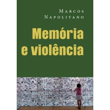 Imagem de Livro - Memória e violência