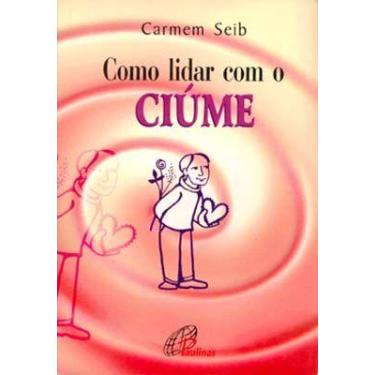 Imagem de Livro - Como lidar com o ciúme