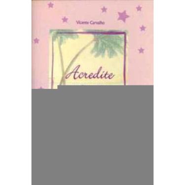 Imagem de Acredite No Amor...você Pode Viver Melhor