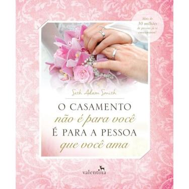 Imagem de O casamento não é para você - É para a pessoa que você ama