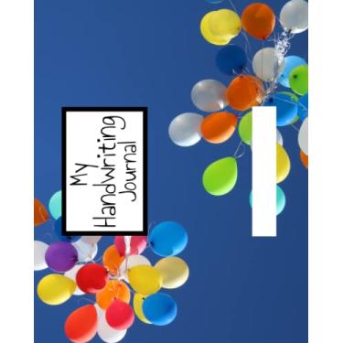 Imagem de My Handwriting Journal (Grades Pre-K to 2nd Grade) Handwriting Practice Journal for Kids- Theme: BALLOONS: Panoramic Handwriting Paper Tablet for New Writers