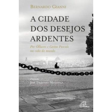 Imagem de A Cidade dos Desejos Ardentes - PAULINAS