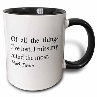 Imagem de 3dRose Caneca Of All The Things I've Lost I Miss My Mind The Most Two Tons, 325 ml, preta