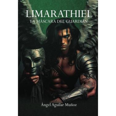 Imagem de Limarathiel. La máscara del guardián - Espanhol