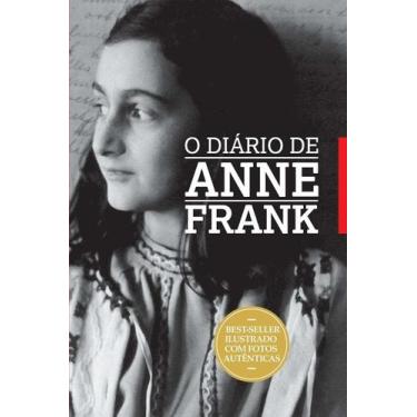 Imagem de O Diário de Anne Frank - Best-Seller Ilustrado Com Fotos Autênticas So