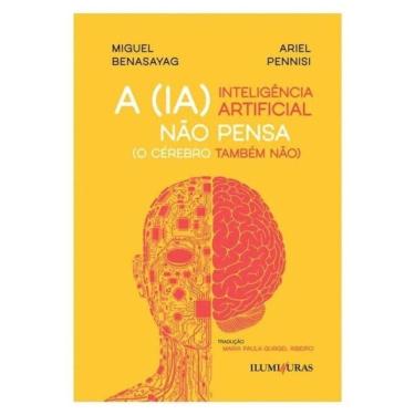 Imagem de A Inteligência Artificial Não Pensa (O Cérebro Também Não)