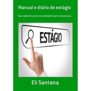 Imagem de Manual E Diario De Estagio: Sua Caderneta Com Os Conteudos Que Voce Precisa