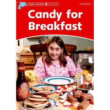 Imagem de Candy For Breakfast - Dolphin Readers - Level 2
