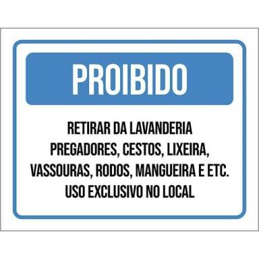 Imagem de Placa Proibido Retirar Itens Da Lavanderia 27X35 - Sinalizo
