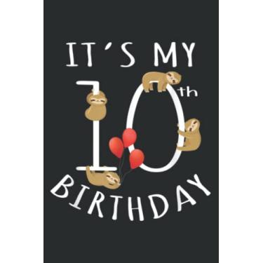 Imagem de It S My 10Th Birthday Sloth 10 Years Old Kid B-Day Party: HEARTS JOURNAL: 6" x 9", 120 Pages, Lined For Memo Diary Journal, Memo Diary Subject Notebooks Planner for Travelers, Students, Office.