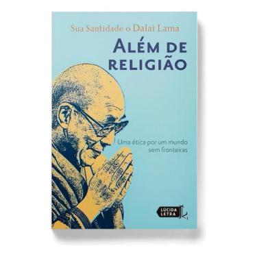 Imagem de Além De Religião - Uma Ética Por Um Mundo Sem Fronteiras - LUCIDA LETR