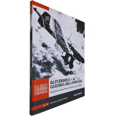 Imagem de Coleção Folha As Grandes Guerras Mundiais Volume 10 Blitzkrieg: A Guer