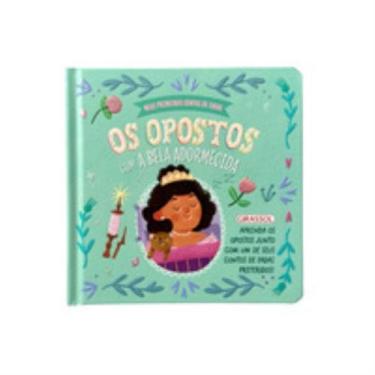 Imagem de Meus Primeiros Contos De Fadas: Os Opostos Com A Bela Adormecida - GIR