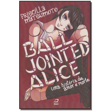 Imagem de Ball Jointed Alice: uma História de Amor e Morte - EDITORA DRACO, Sort