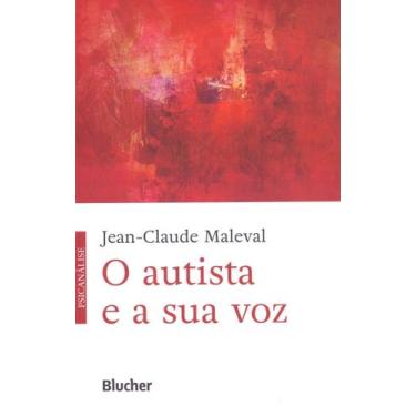 Imagem de Autista e a Sua Voz, O - Edgar Blucher