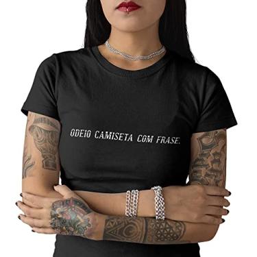 Imagem de Camiseta Feminina Odeio Camiseta Com Frase Sarcasmo Cômico Tamanho:GG;Cor:Preto