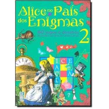 Imagem de Livro Alice no País dos Enigmas Ed. 2 - Coquetel