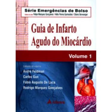 Imagem de Guia De Infarto Agudo Do Miocárdio - Vol. 1